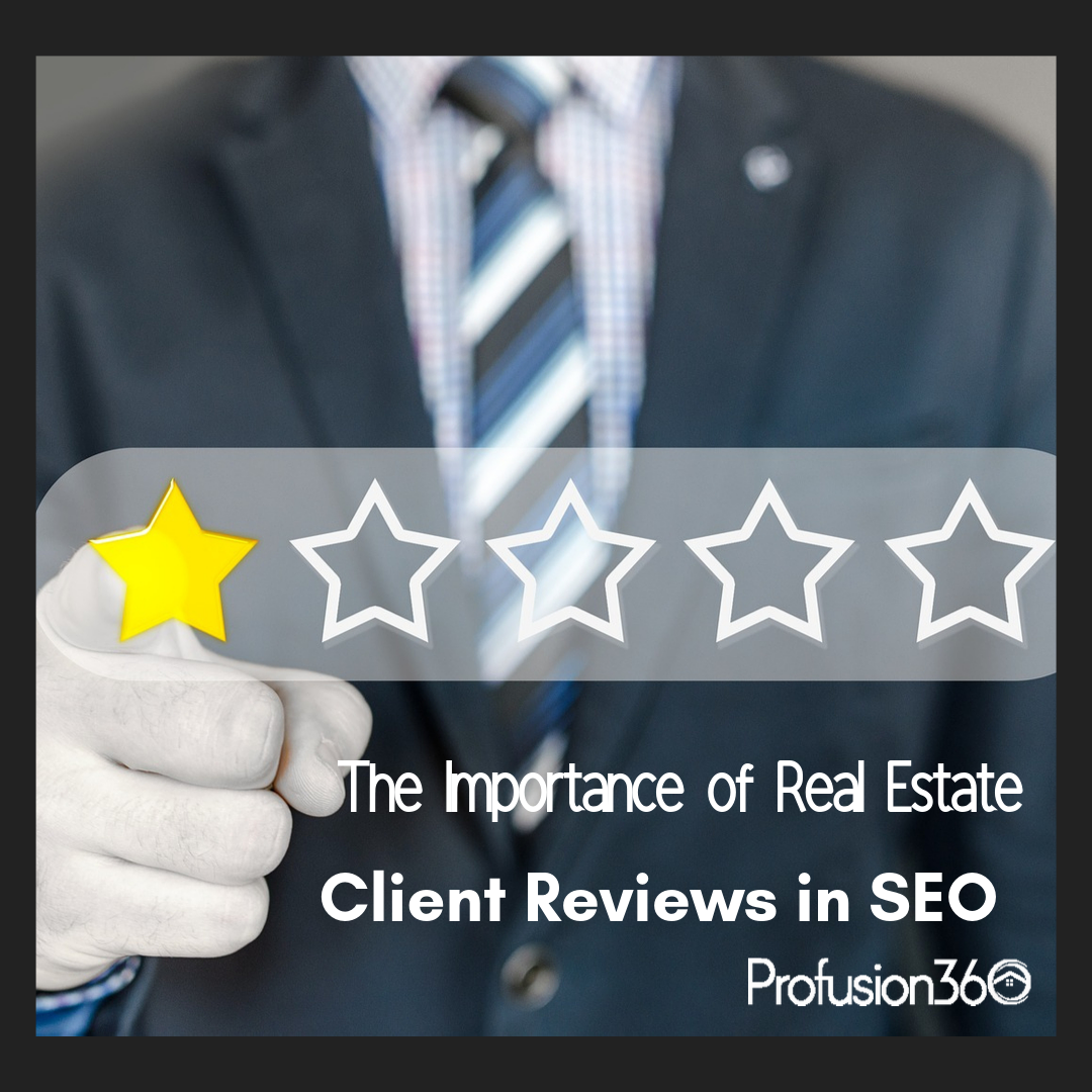 The Importance of Real Estate Client Reviews in SEO